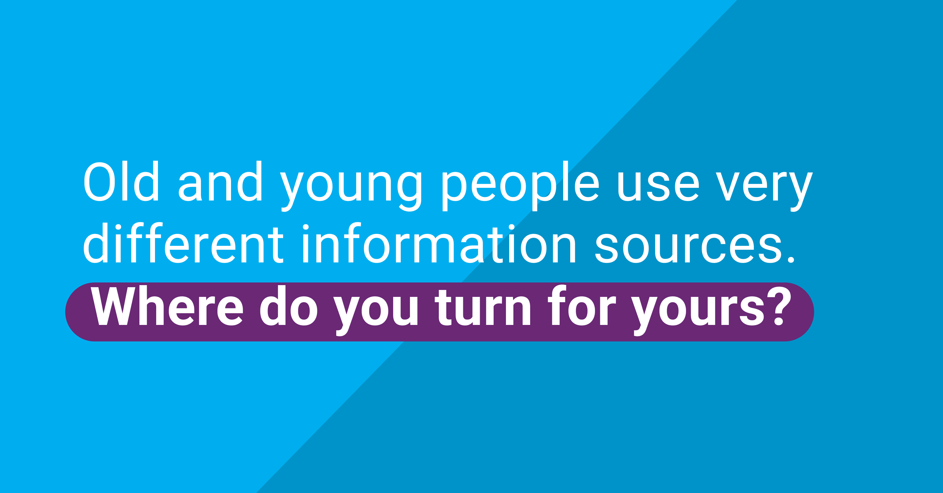 Source For Getting Go-to sources | The Changing Childhood Project | UNICEF x Gallup